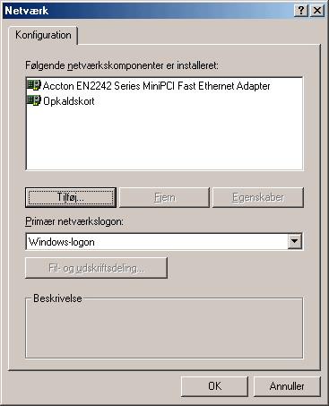 Ingen protokoller er endnu installeret, heller ikke TCP/IP.